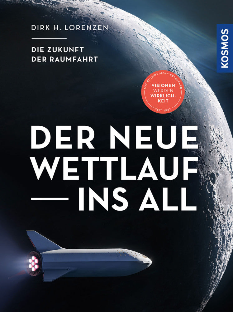 Der neue Wettlauf ins All (Dirk H. Lorenzen)