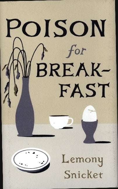 Poison for Breakfast (Lemony Snicket)