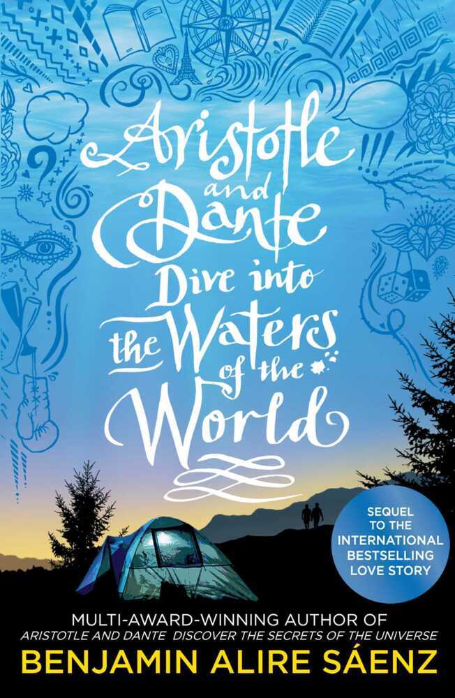 Aristotle and Dante Dive Into the Waters of the World (Benjamin Alire Sáenz)