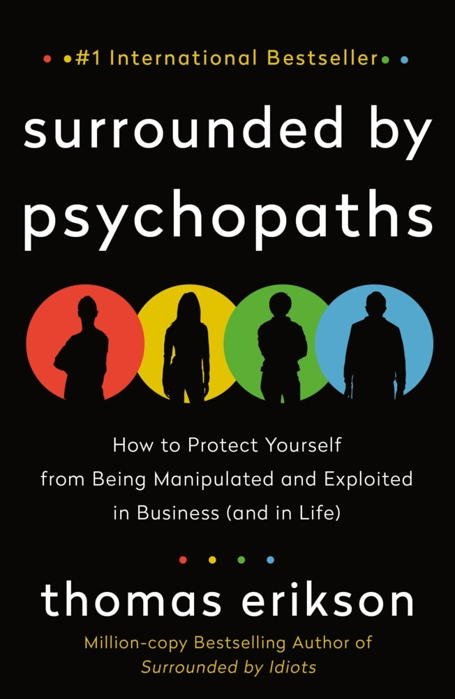 Surrounded by Psychopaths (Thomas Erikson)