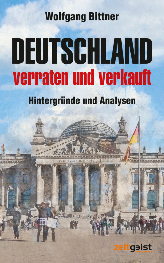 Deutschland - verraten und verkauft (Wolfgang Bittner)