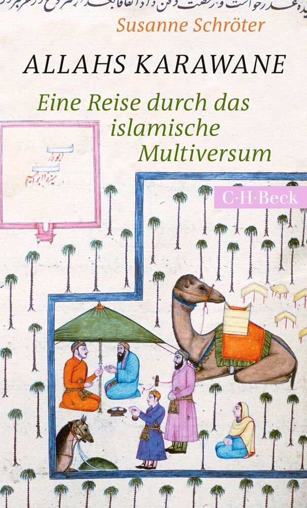 Allahs Karawane (Susanne Schröter)