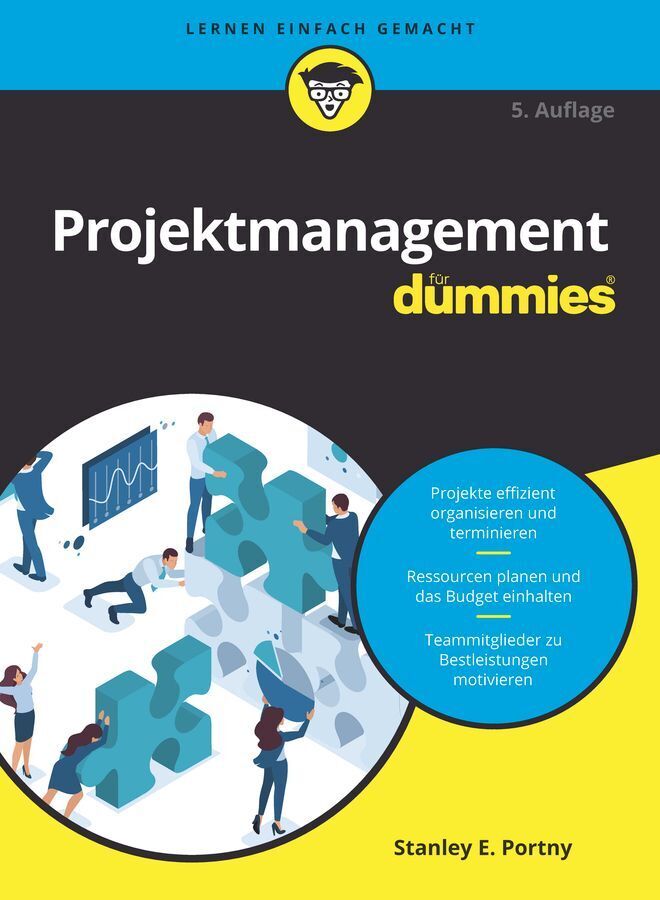 Projektmanagement für Dummies (Stanley E. Portny)