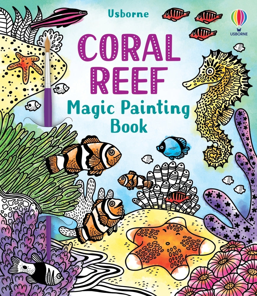 Coral Reef Magic Painting Book (Abigail Wheatley)
