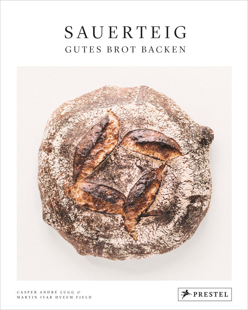 Sauerteig. Gutes Brot backen (Casper André Lugg)