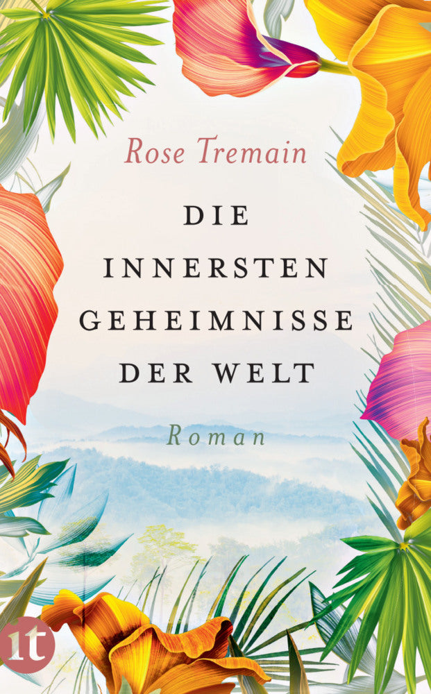 Die innersten Geheimnisse der Welt (Rose Tremain)