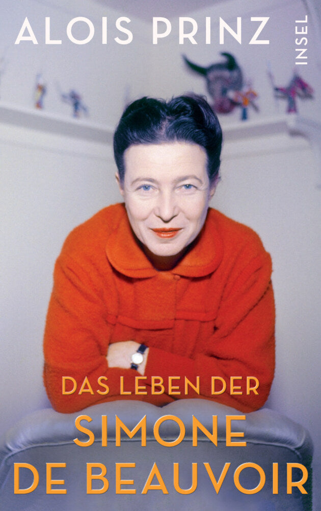 Das Leben der Simone de Beauvoir (Alois Prinz)