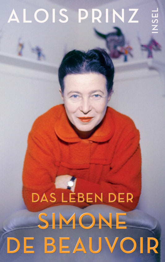 Das Leben der Simone de Beauvoir (Alois Prinz)
