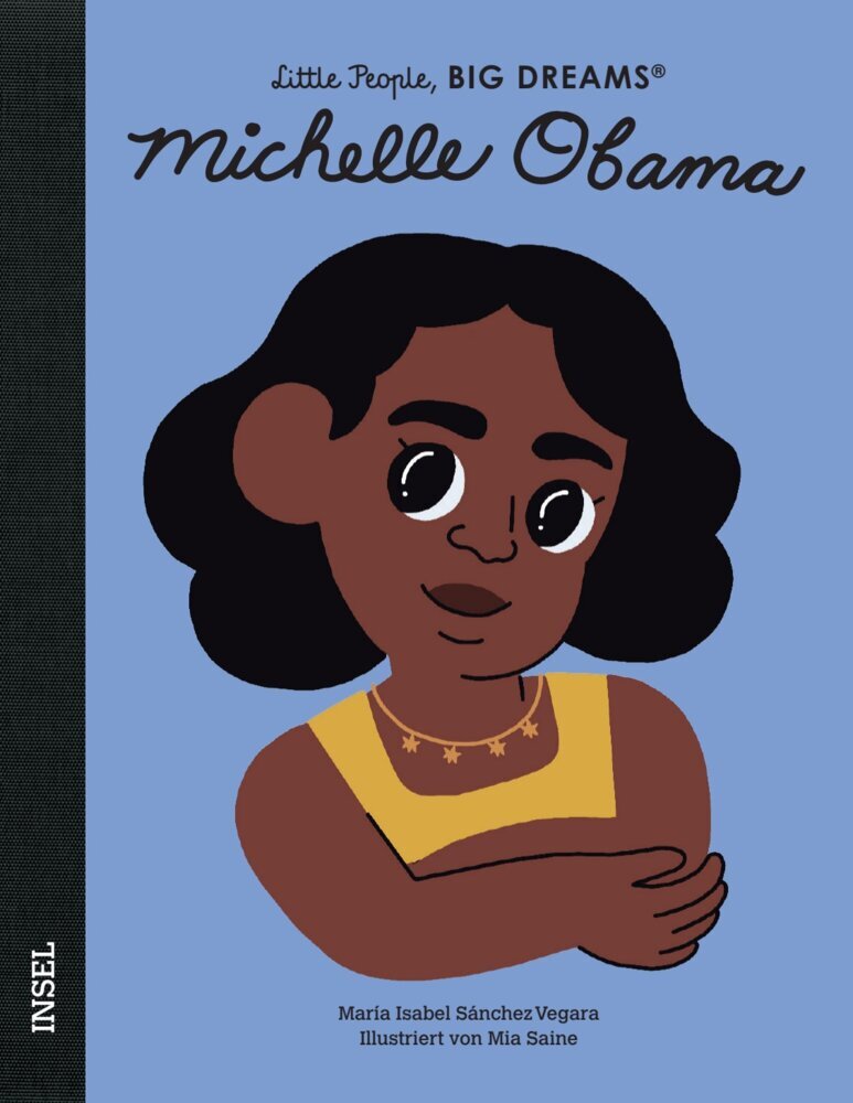Little People, Big Dreams - Michelle Obama (María Isabel Sánchez Vegara)