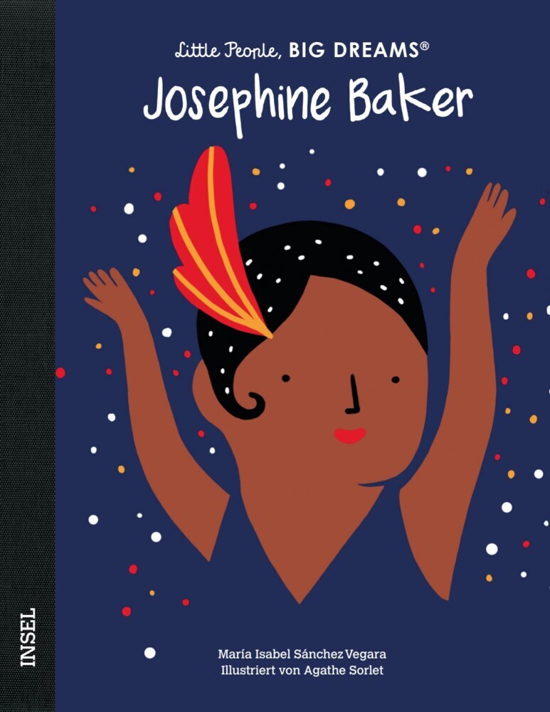 Josephine Baker - Little People, BIG DREAMS (Deutsche Ausgabe) (María Isabel Sánchez Vegara)
