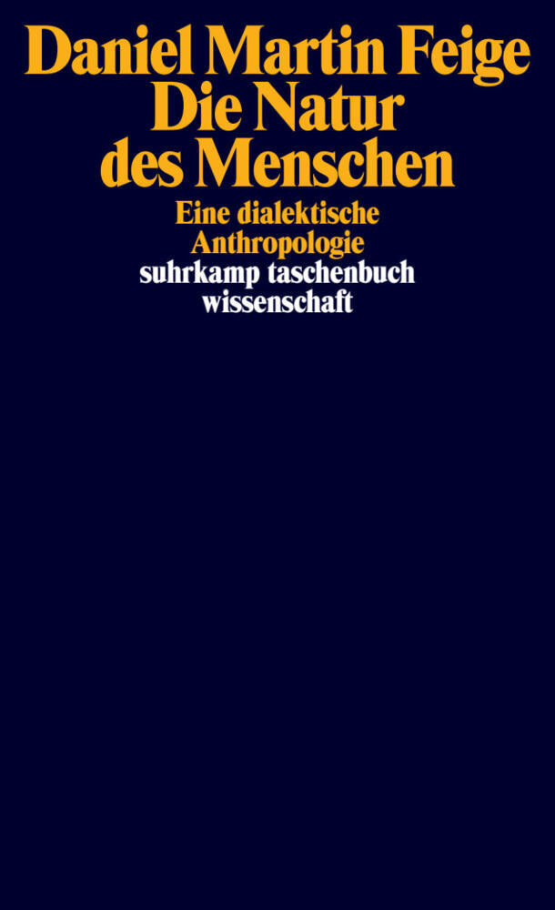 Die Natur des Menschen (Daniel Martin Feige)