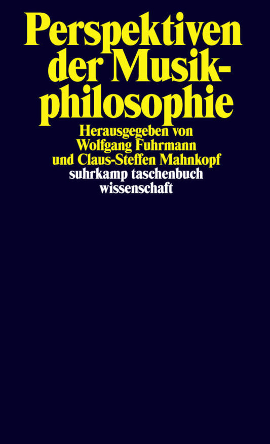 Perspektiven der Musikphilosophie (Wolfgang Fuhrmann)