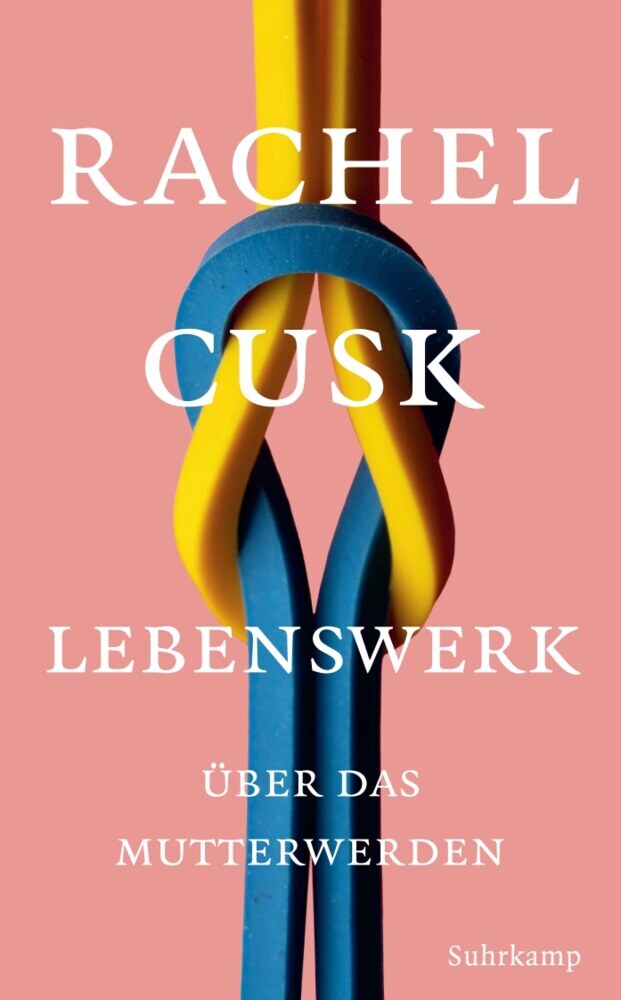 Lebenswerk (Rachel Cusk)