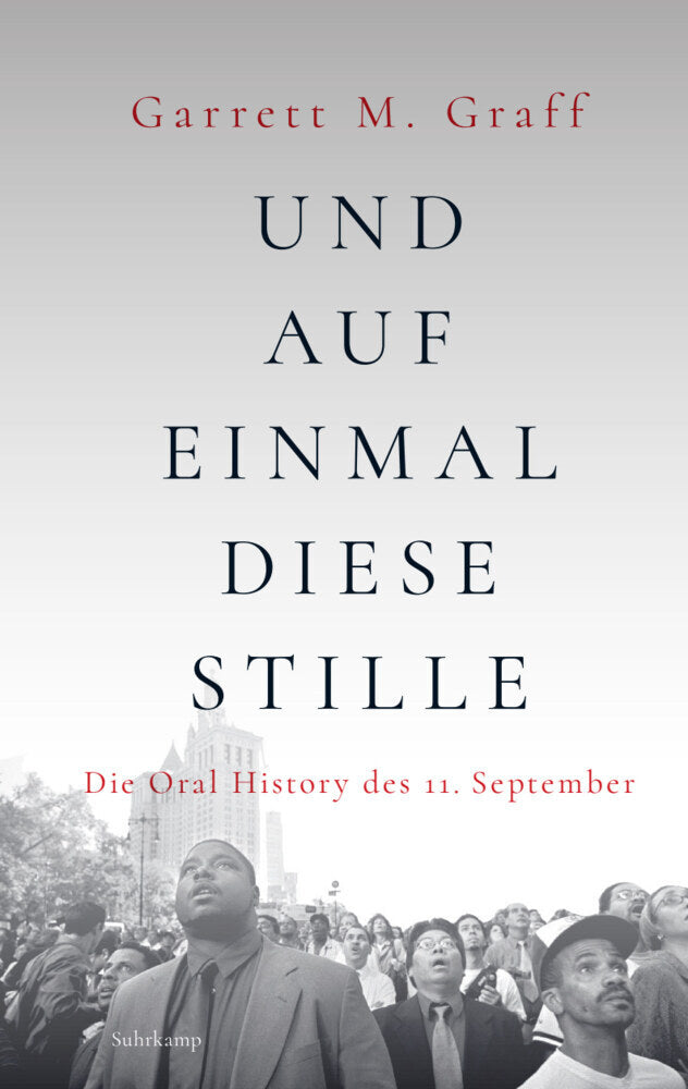 Und auf einmal diese Stille (Garrett M. Graff)