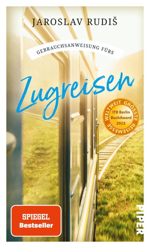 Gebrauchsanweisung fürs Zugreisen (Jaroslav Rudis)