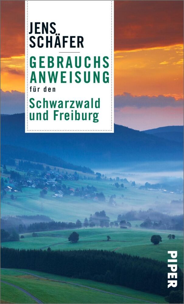 Gebrauchsanweisung für den Schwarzwald und Freiburg (Jens Schäfer)