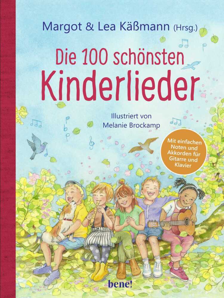 Die 100 schönsten Kinderlieder - Mit einfachen Noten und Akkorden für Gitarre und Klavier (Margot Käßmann)