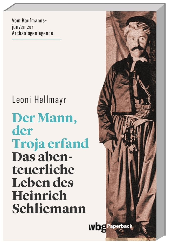 Der Mann, der Troja erfand (Leoni Hellmayr)