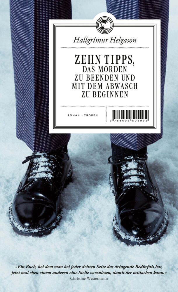 Zehn Tipps, das Morden zu beenden und mit dem Abwasch zu beginnen (Hallgrímur Helgason)