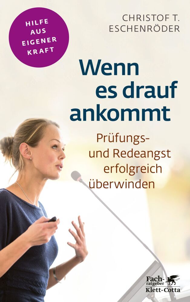 Wenn es drauf ankommt (Fachratgeber Klett-Cotta, Bd.) (Christof T. Eschenröder)