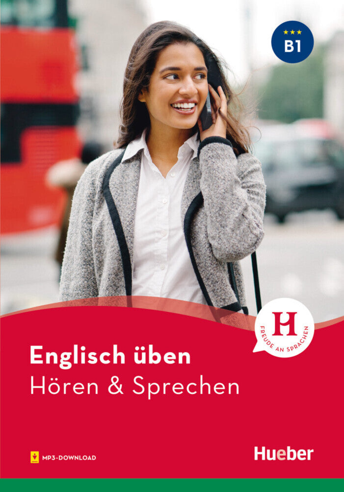 Englisch üben - Hören & Sprechen B1 (Karen Redinger Emmendorfer)