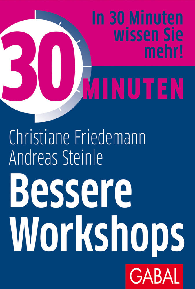 30 Minuten Bessere Workshops (Christiane Friedemann)