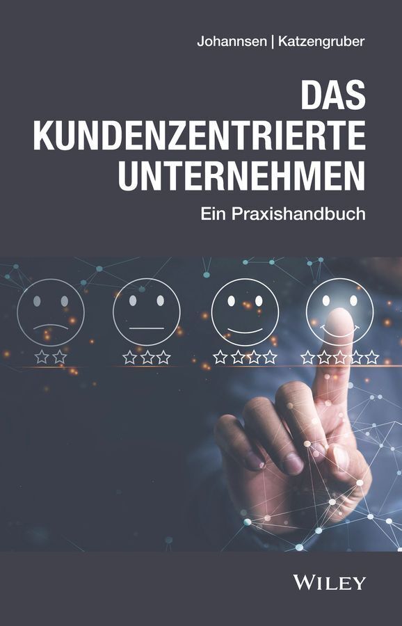 Das kundenzentrierte Unternehmen (Dirk Johannsen)