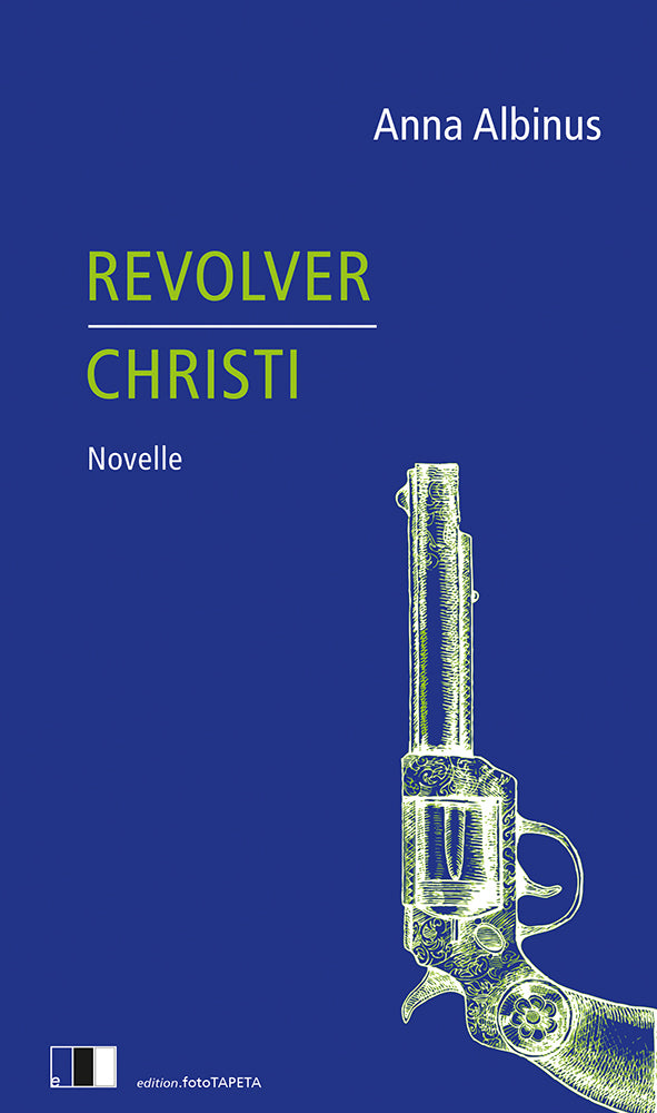 Revolver Christi (Anna Albinus)