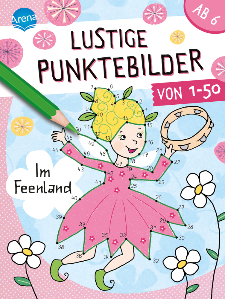 Lustige Punktebilder von 1 bis 50. Im Feenland (Silke Reimers)
