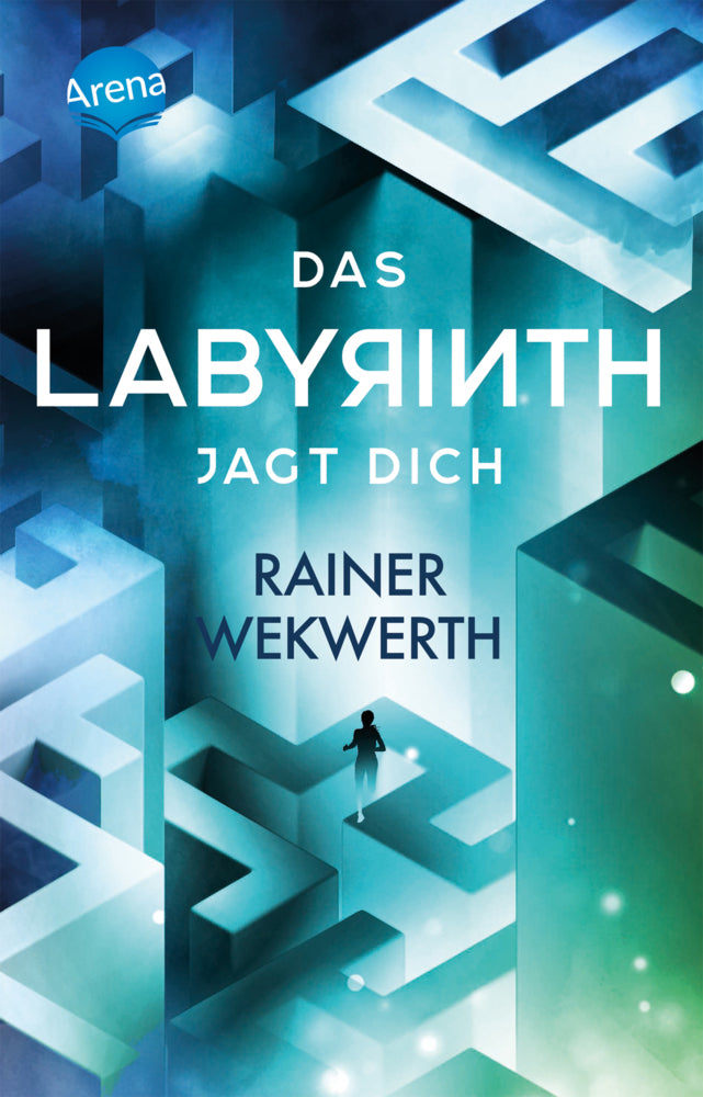 Das Labyrinth (2). Das Labyrinth jagt dich (Rainer Wekwerth)