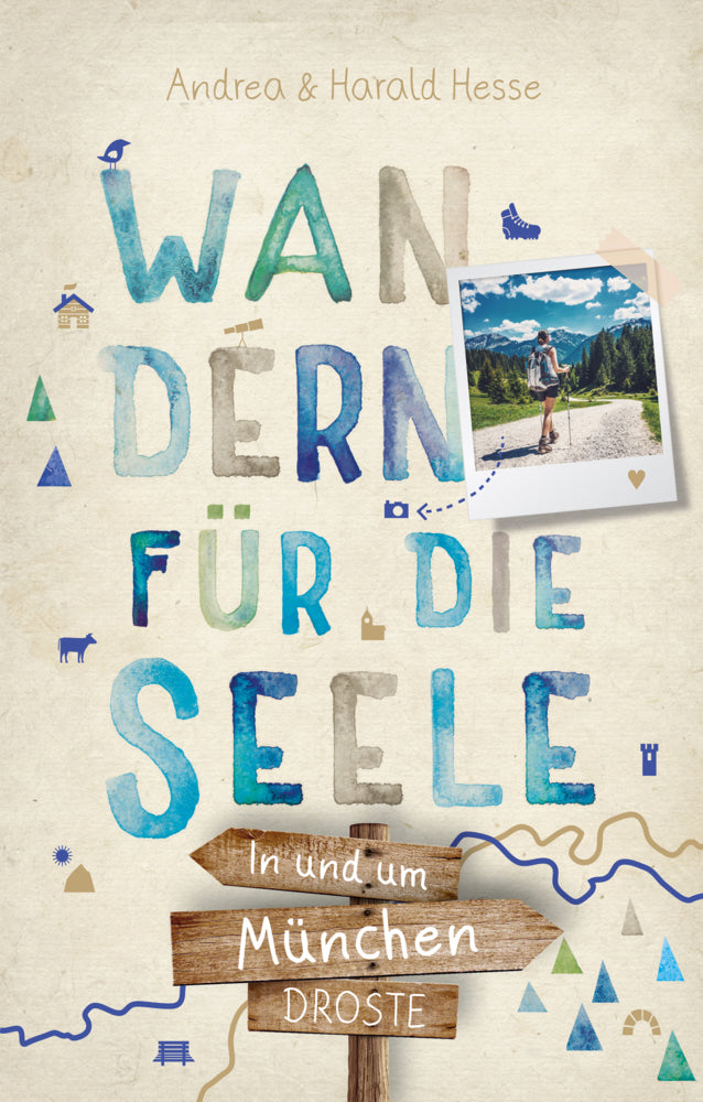 In und um München. Wandern für die Seele (Andrea Hesse)