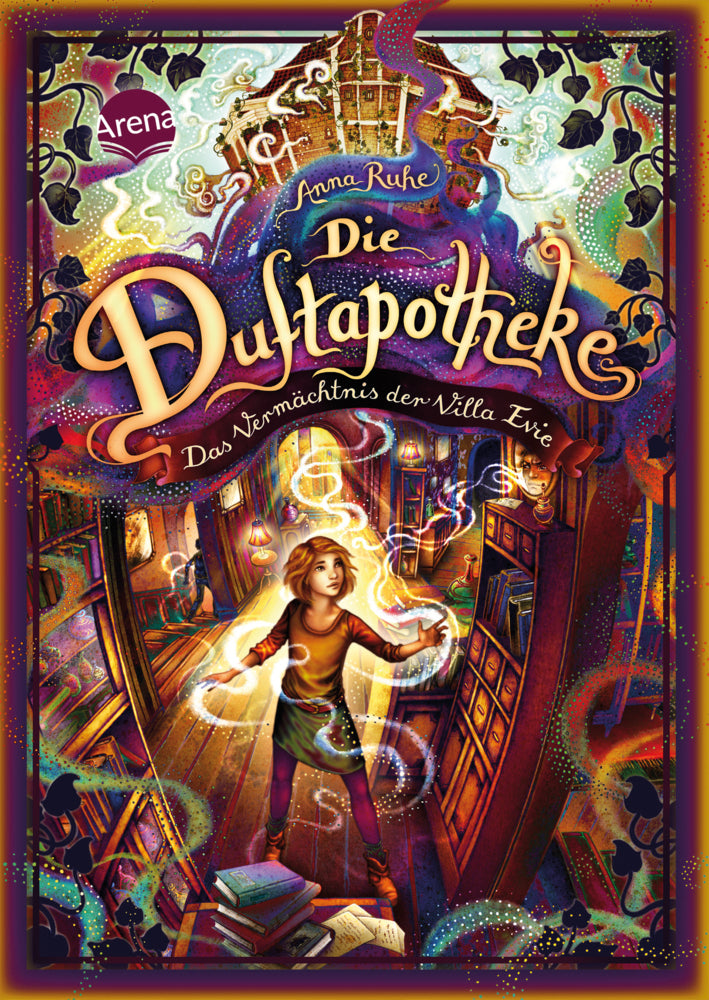 Die Duftapotheke (6). Das Vermächtnis der Villa Evie (Anna Ruhe)