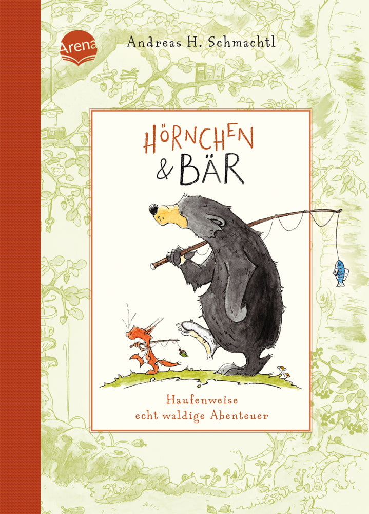 Hörnchen & Bär (1). Haufenweise echt waldige Abenteuer (Andreas H. Schmachtl)