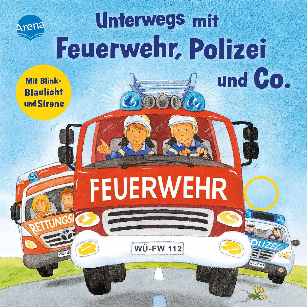 Unterwegs mit Feuerwehr, Polizei und Co. Mit Blink-Blaulicht und Sirene (Kerstin M. Schuld)