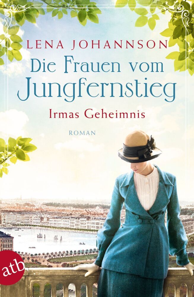 Die Frauen vom Jungfernstieg. Irmas Geheimnis (Lena Johannson)