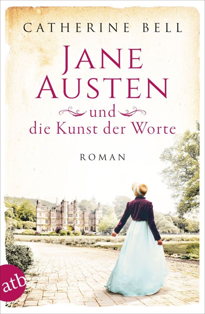 Jane Austen und die Kunst der Worte (Catherine Bell)