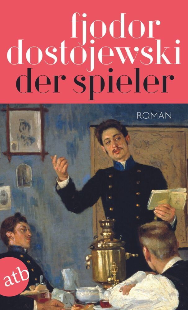 Der Spieler (Fjodor M. Dostojewskij)