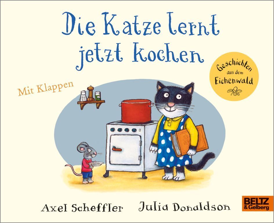 Die Katze lernt jetzt kochen (Axel Scheffler)