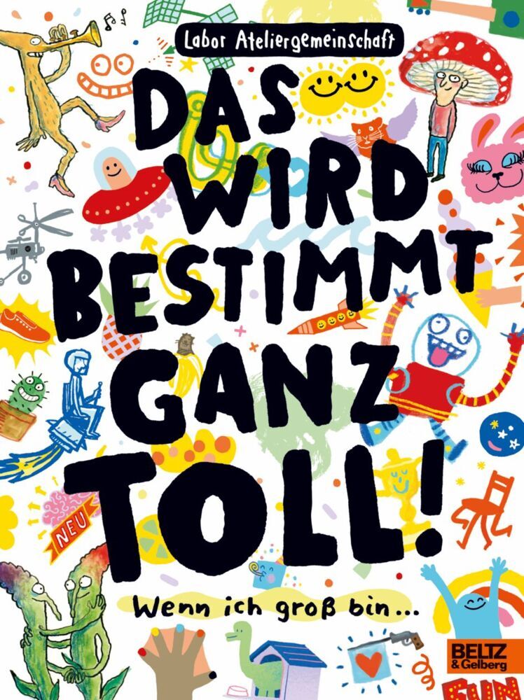 Das wird bestimmt ganz toll! (Labor Ateliergemeinschaft)