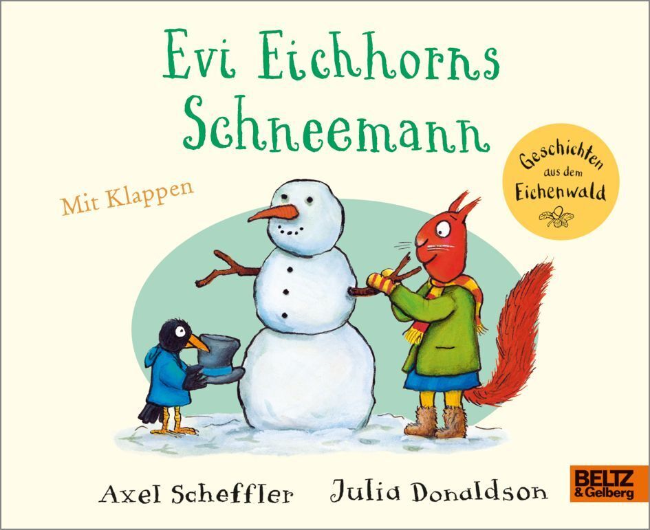 Evi Eichhorns Schneemann (Axel Scheffler)
