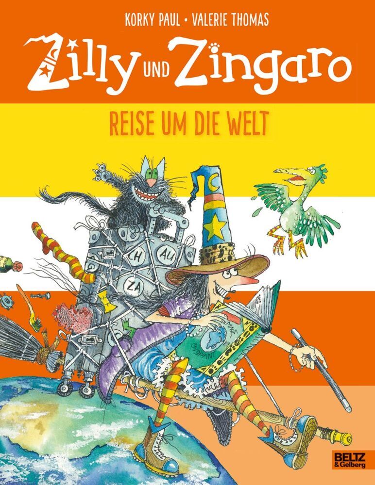Zilly und Zingaro. Reise um die Welt (Korky Paul)