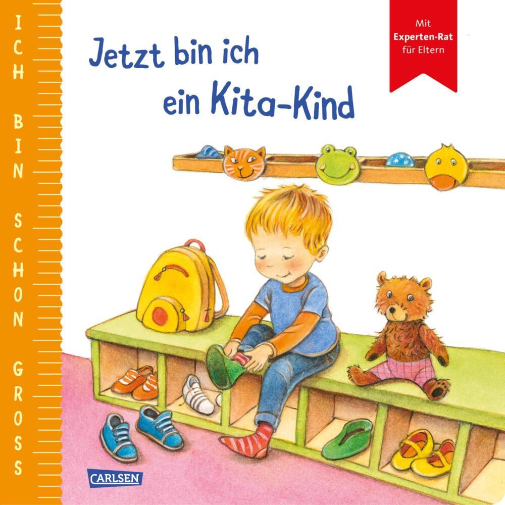 Ich bin schon groß: Jetzt bin ich ein Kita-Kind (Anna Taube)
