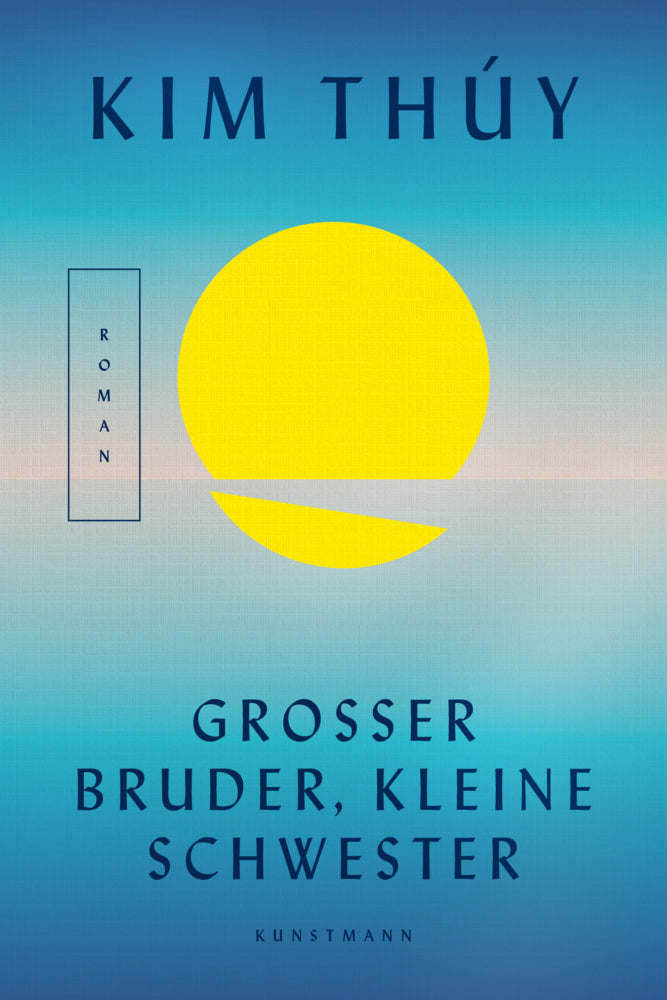 Großer Bruder, kleine Schwester (Kim Thúy)