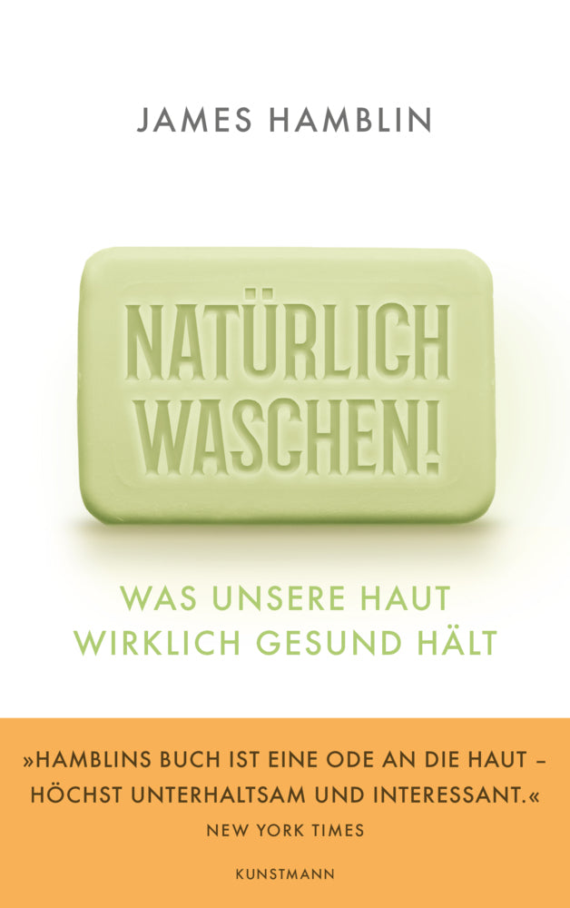 Natürlich waschen! (James Hamblin)