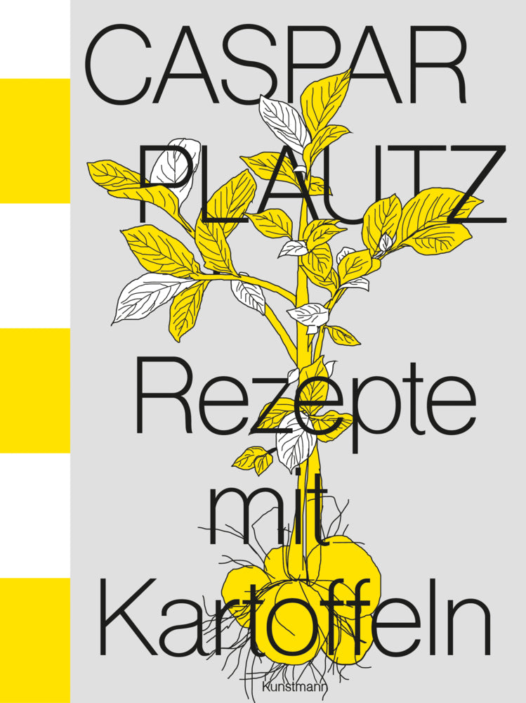 Caspar Plautz. Rezepte mit Kartoffeln (Kay Uwe Hoppe)