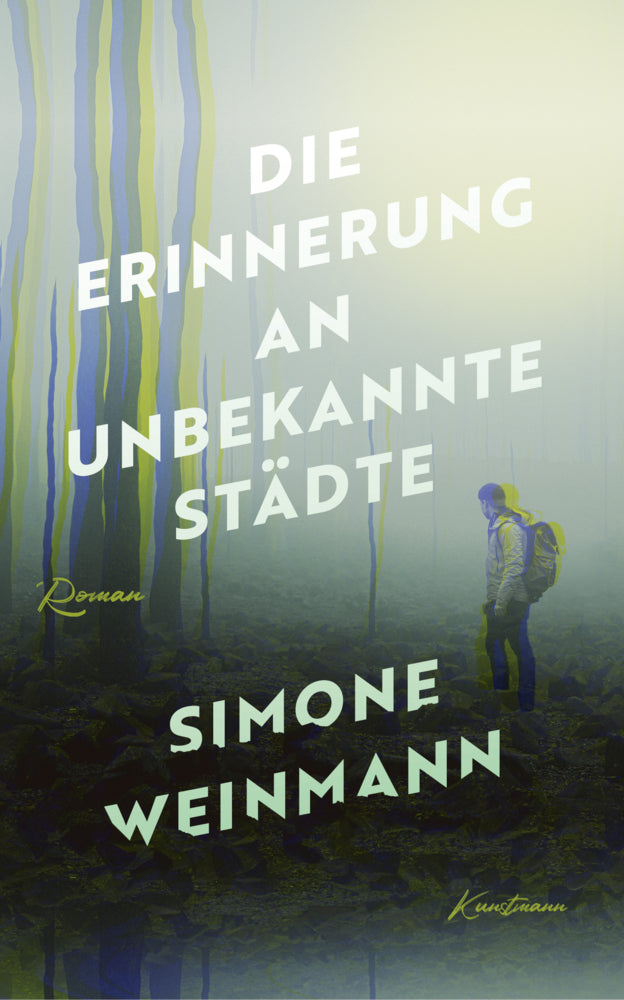 Die Erinnerung an unbekannte Städte (Simone Weinmann)