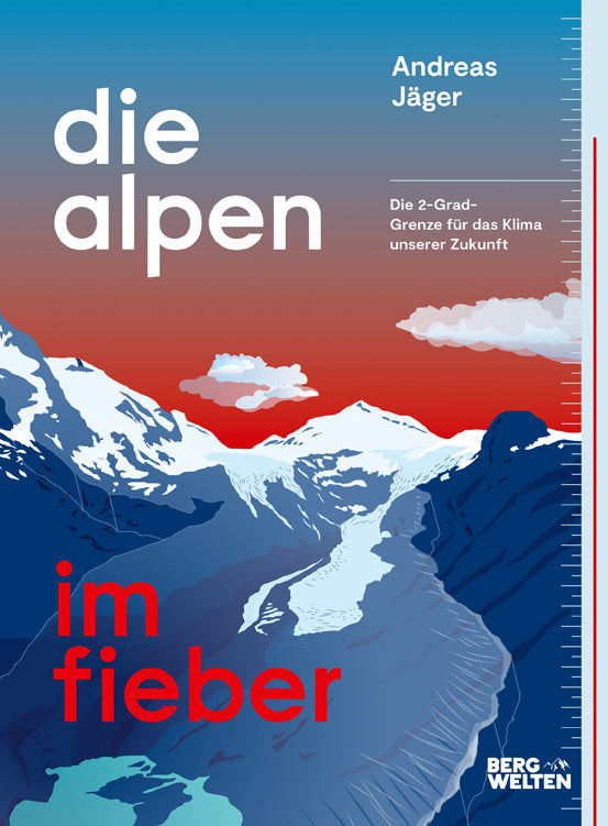 Die Alpen im Fieber (Andreas Jäger)