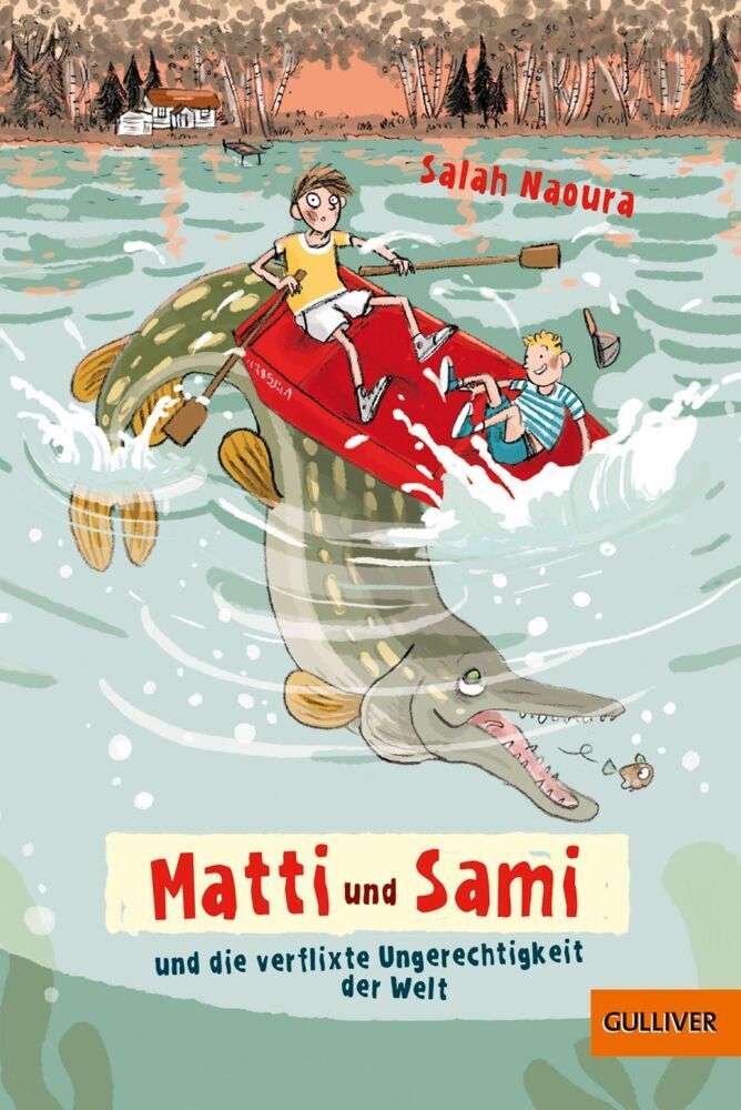 Matti und Sami und die verflixte Ungerechtigkeit der Welt (Salah Naoura)
