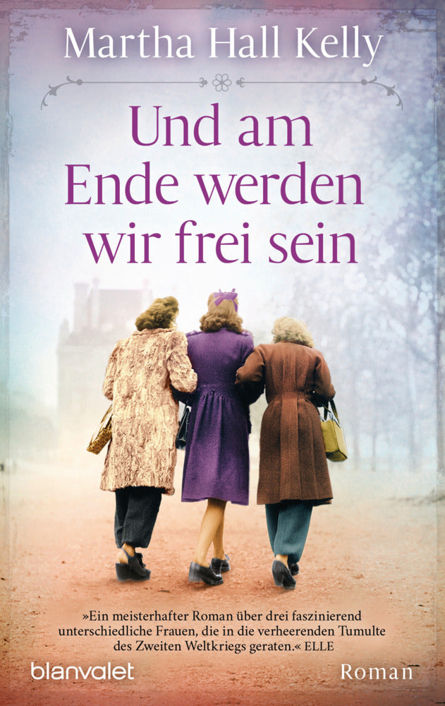 Und am Ende werden wir frei sein (Martha Hall Kelly)