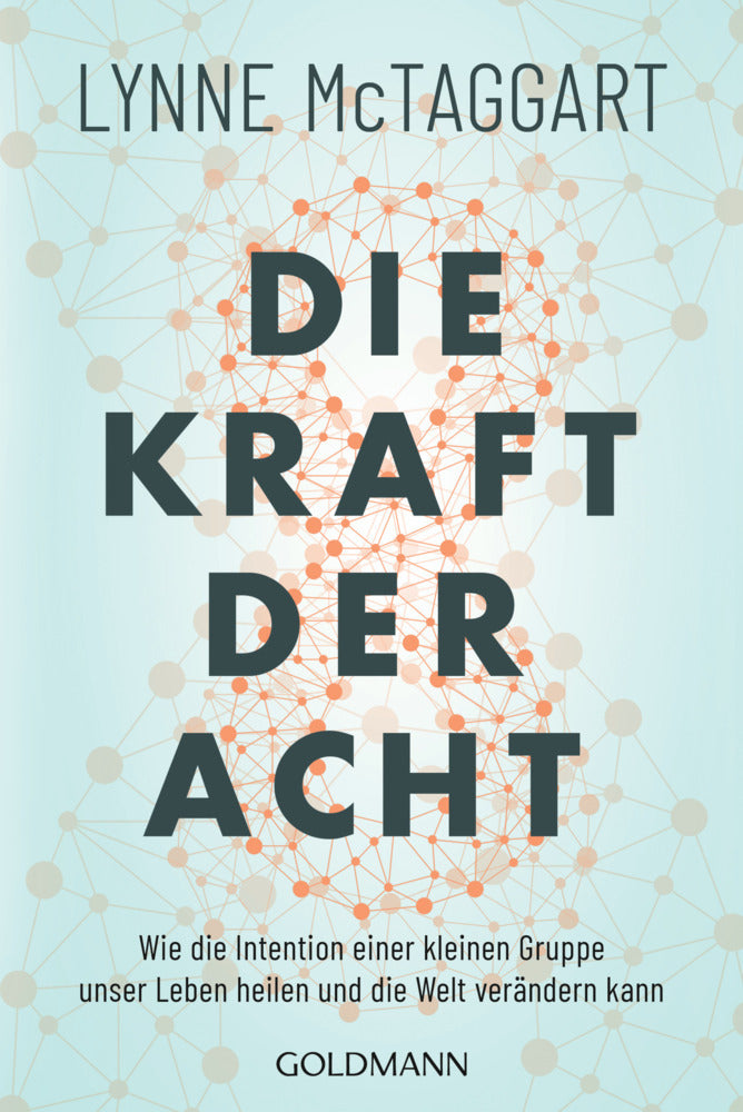 Die Kraft der Acht (Lynne Mctaggart)